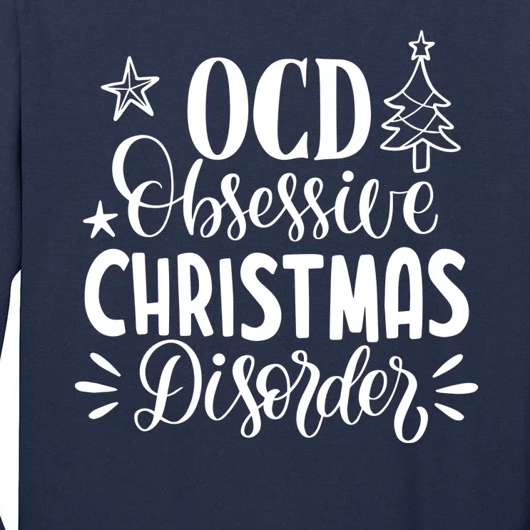 OCD Obsessive Christmas Disorder Funny Tall Long Sleeve T-Shirt