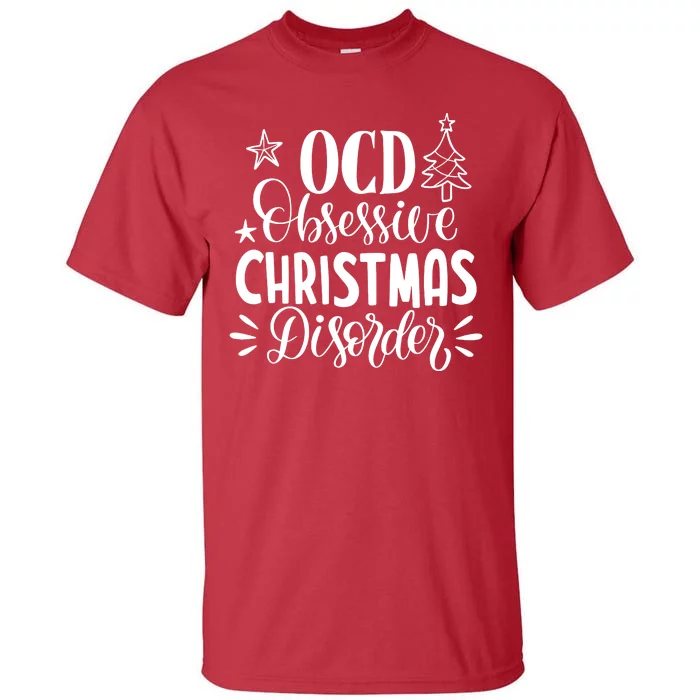 OCD Obsessive Christmas Disorder Funny Tall T-Shirt