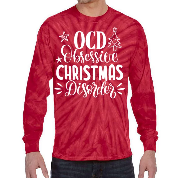 OCD Obsessive Christmas Disorder Funny Tie-Dye Long Sleeve Shirt