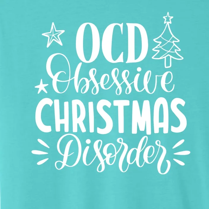 OCD Obsessive Christmas Disorder Funny ChromaSoft Performance T-Shirt