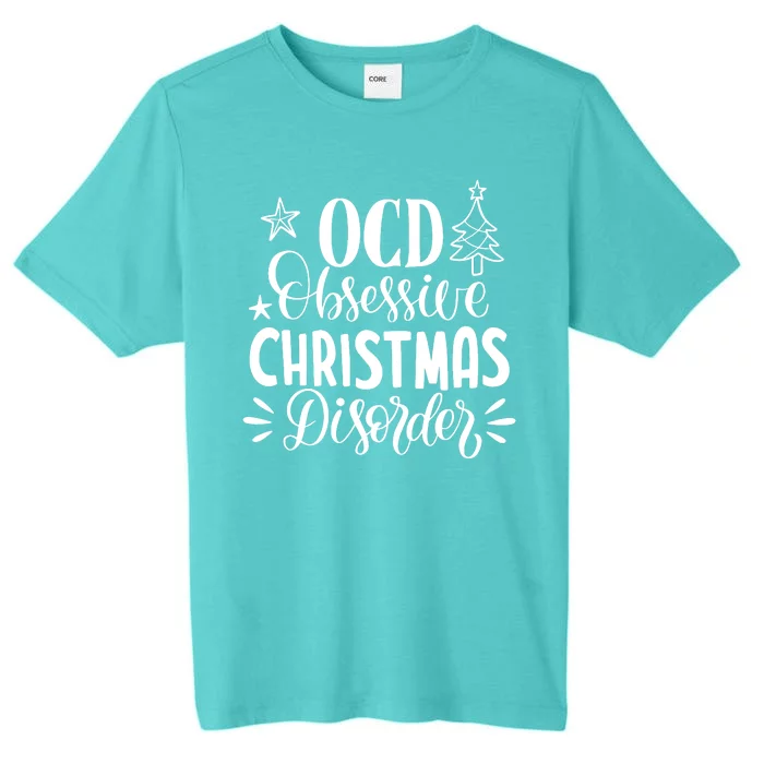 OCD Obsessive Christmas Disorder Funny ChromaSoft Performance T-Shirt