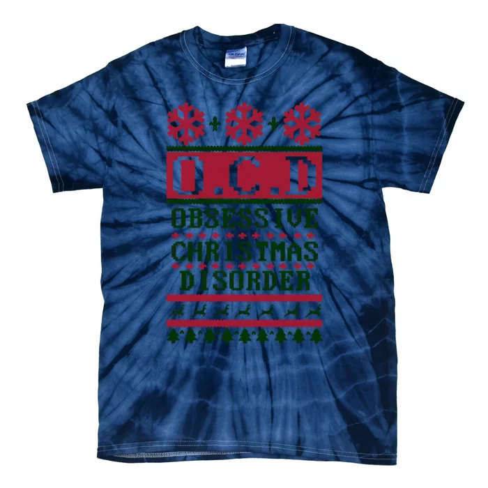 OCD Obsessive Christmas Disorder Tie-Dye T-Shirt