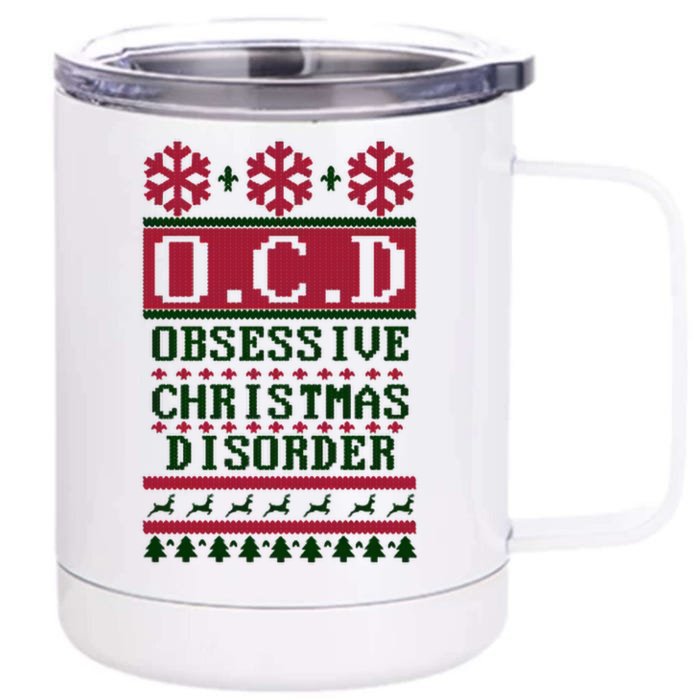 OCD Obsessive Christmas Disorder Front & Back 12oz Stainless Steel Tumbler Cup