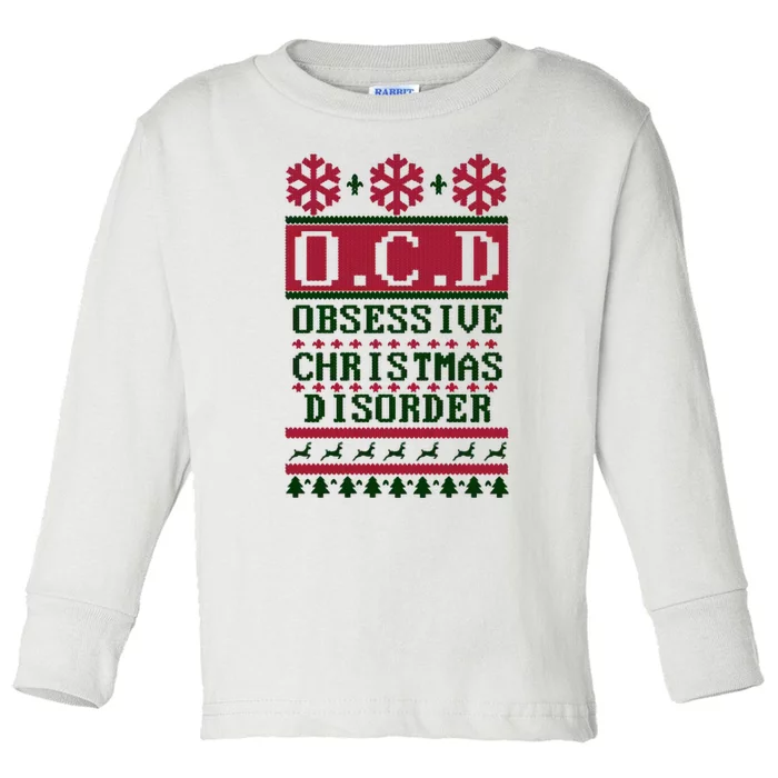 OCD Obsessive Christmas Disorder Toddler Long Sleeve Shirt