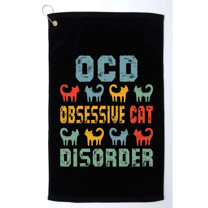 Ocd Obsessive Cat Disorder Funny Cat Lover Gift Platinum Collection Golf Towel