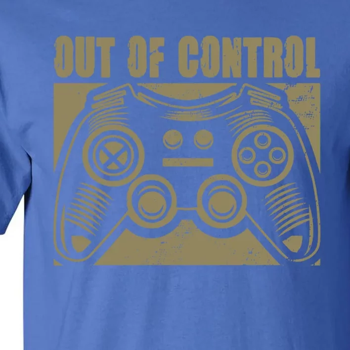 Out Of Control Funny Gaming Quote Retro Video Games Graphic Gift Tall T-Shirt