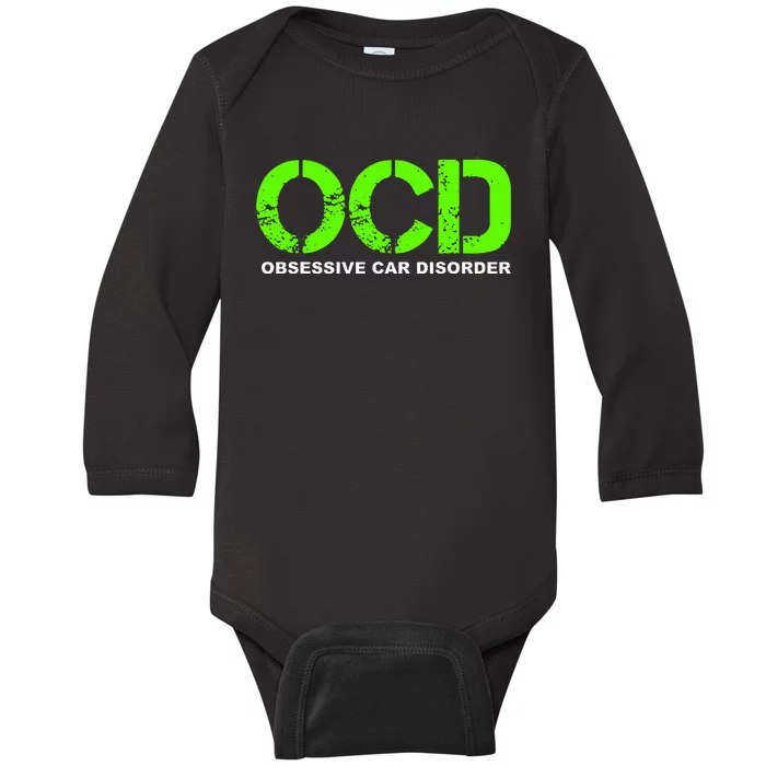 OCD Obsessive Car Disorder  Funny Car Lover Gift Baby Long Sleeve Bodysuit