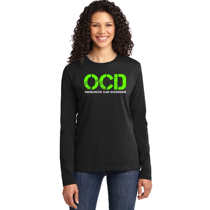 OCD Obsessive Car Disorder  Funny Car Lover Gift Ladies Long Sleeve Shirt