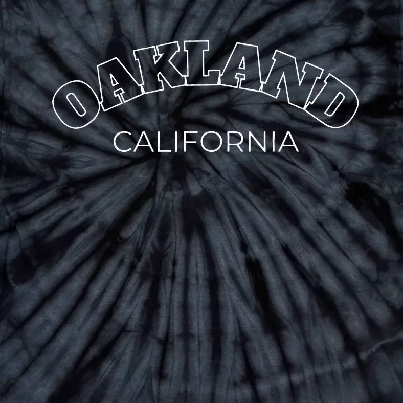 Oakland Oakland CA Graphic Tees Oakland California Tie-Dye T-Shirt