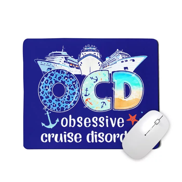 OCD Obsessive Cruise Disorder Funny Cruising Mousepad