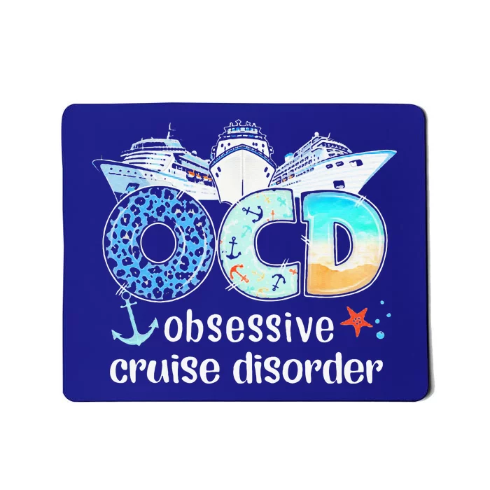 OCD Obsessive Cruise Disorder Funny Cruising Mousepad