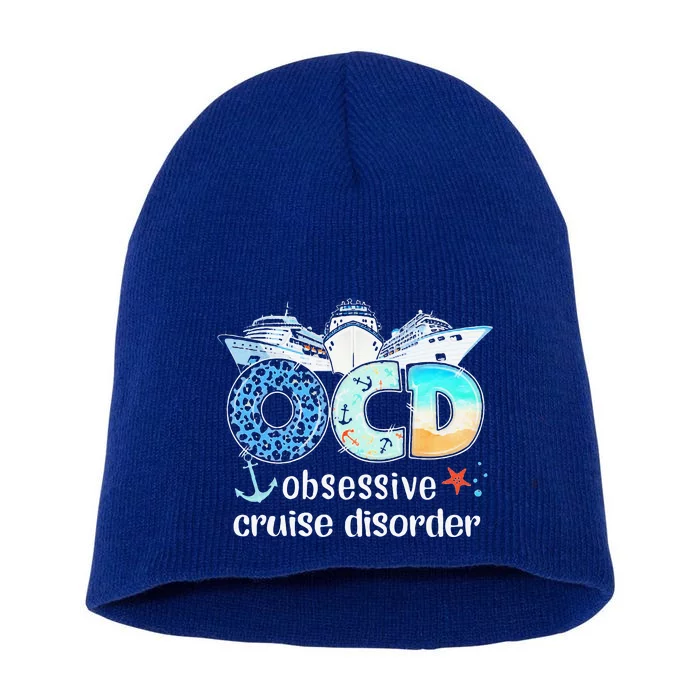 OCD Obsessive Cruise Disorder Funny Cruising Short Acrylic Beanie