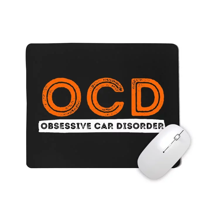 Ocd Obsessive Car Disorder Funny Car Lover Gift Mousepad