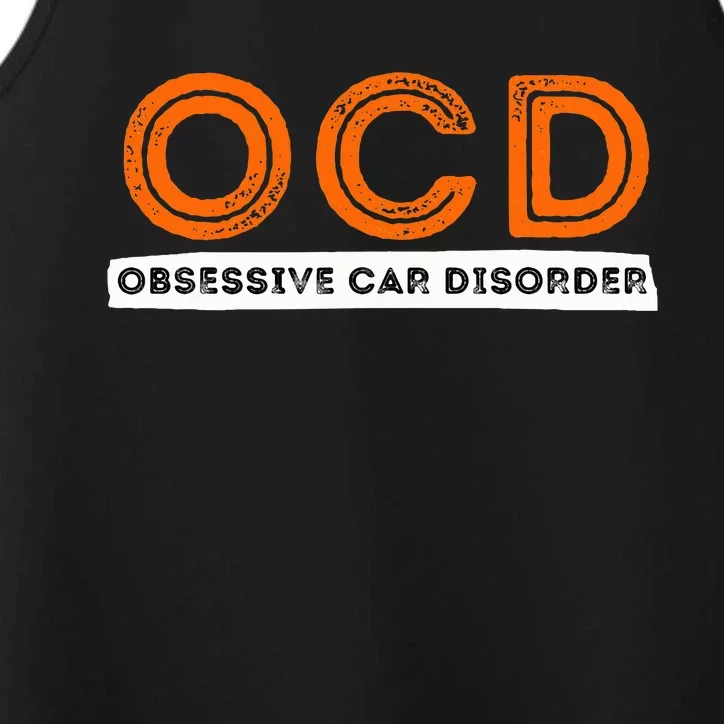 Ocd Obsessive Car Disorder Funny Car Lover Gift Performance Tank