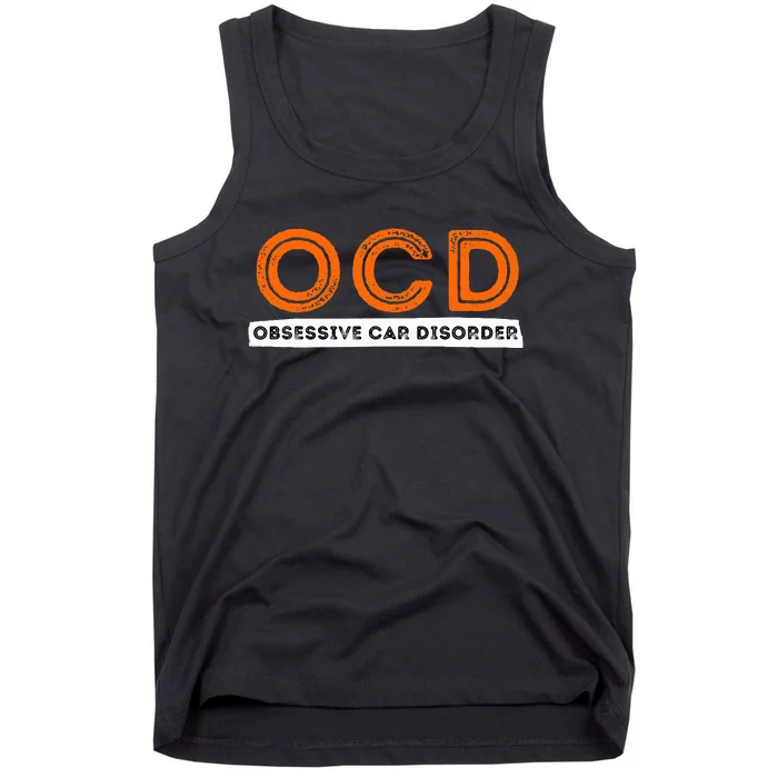 Ocd Obsessive Car Disorder Funny Car Lover Gift Tank Top