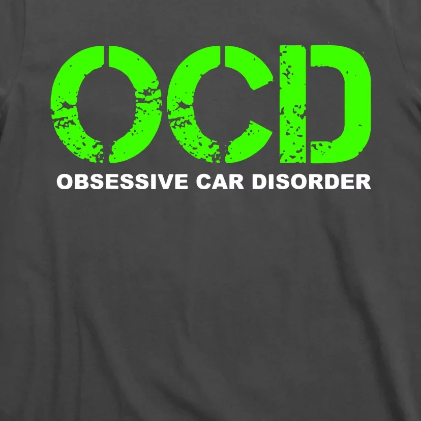 Ocd Obsessive Car Disorder T-Shirt