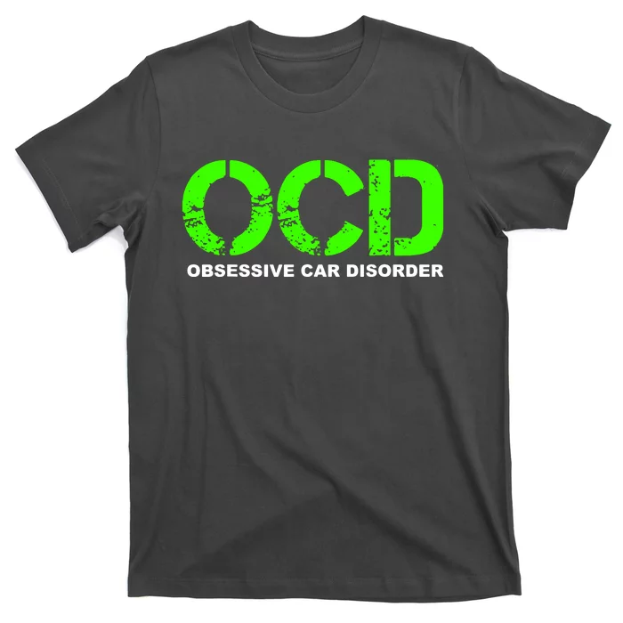 Ocd Obsessive Car Disorder T-Shirt