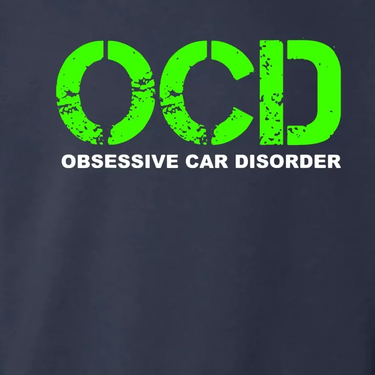 Ocd Obsessive Car Disorder Toddler Hoodie