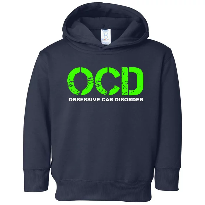 Ocd Obsessive Car Disorder Toddler Hoodie