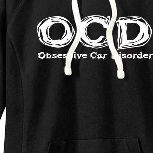 Ocd Obsessive Car Disorder Women's Fleece Hoodie