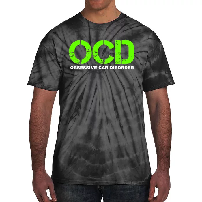 Ocd Obsessive Car Disorder Funny Car Lover Gift Tie-Dye T-Shirt