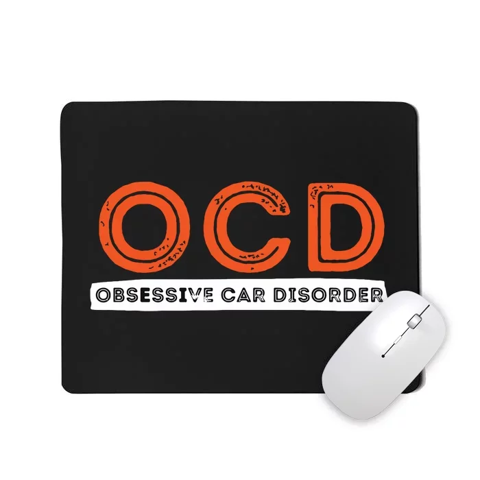 OCD Obsessive Car Disorder Funny Car Lover Gift Mousepad