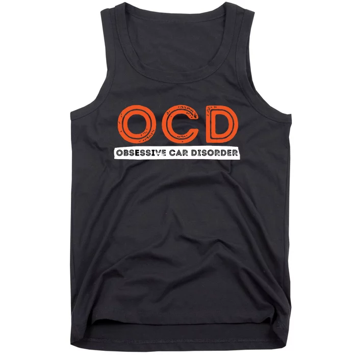 OCD Obsessive Car Disorder Funny Car Lover Gift Tank Top