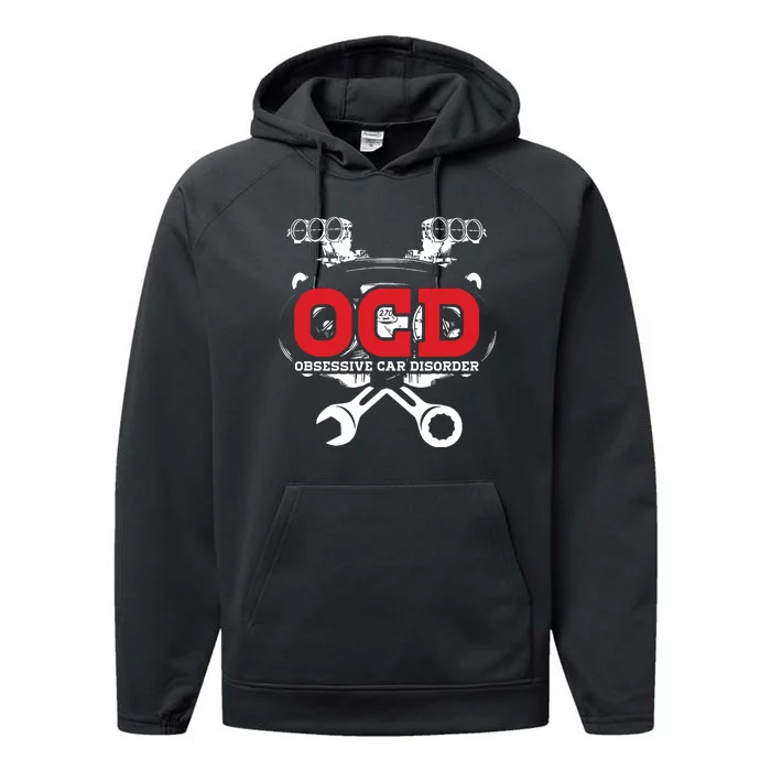 OCD Obsessive Car Disorder Gift Idea For Racer Or Drifter Performance Fleece Hoodie