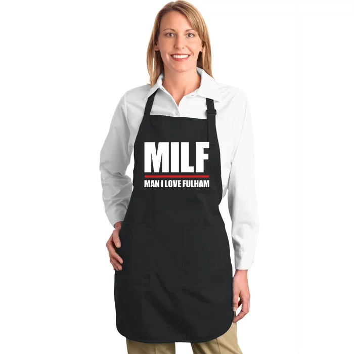 Out Of Context Football Milf Man I Love Fulham Full-Length Apron With Pocket