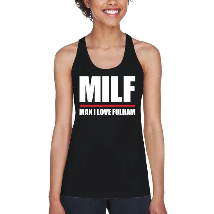 Out Of Context Football Milf Man I Love Fulham Women's Racerback Tank