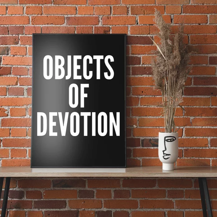 Objects Of Devotion Poster