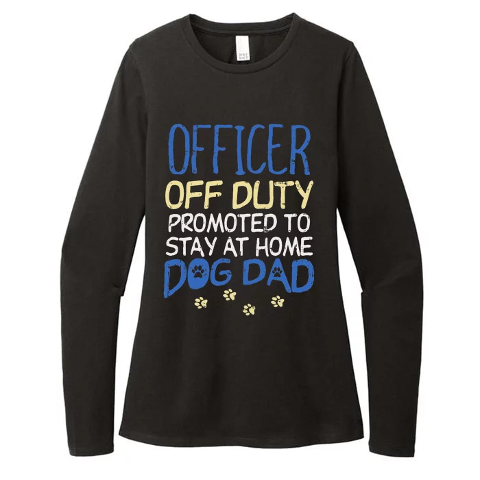 Officer Off Duty Dog Dad Funny Cop Police Retirement Gift Womens CVC Long Sleeve Shirt