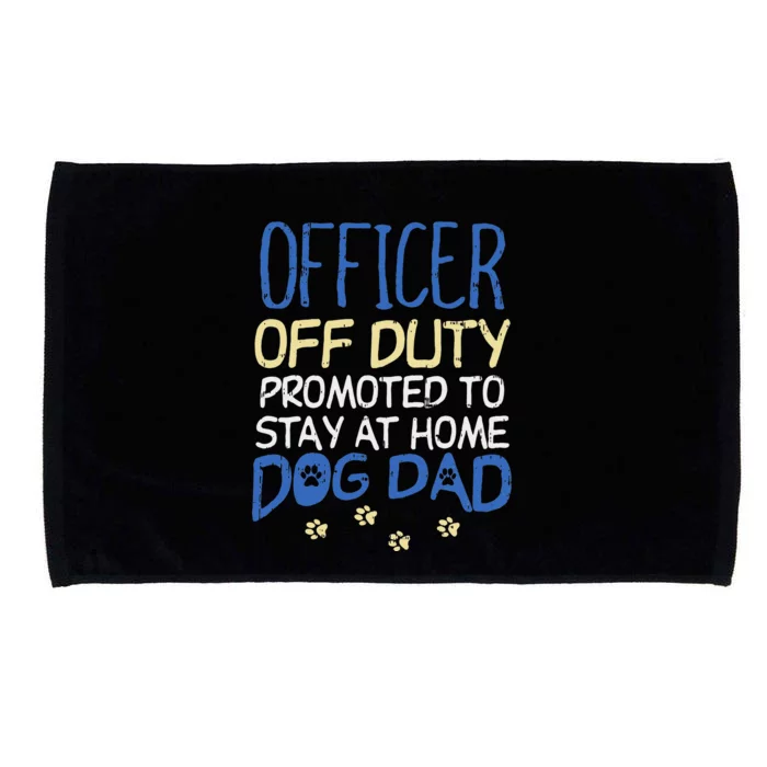 Officer Off Duty Dog Dad Funny Cop Police Retirement Gift Microfiber Hand Towel