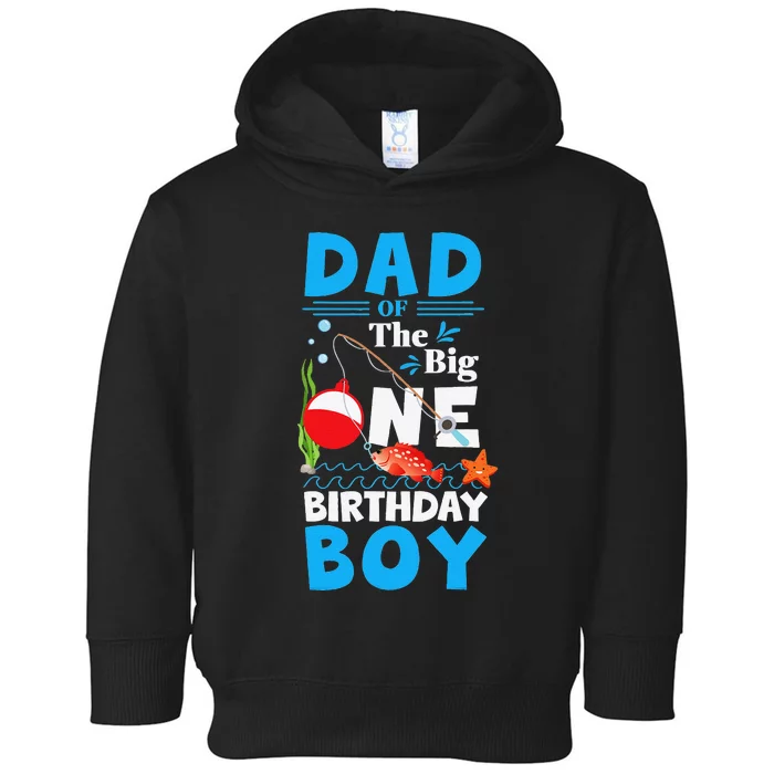 OFishAlly One Dad Of The Big One Birthday Fishing Toddler Hoodie