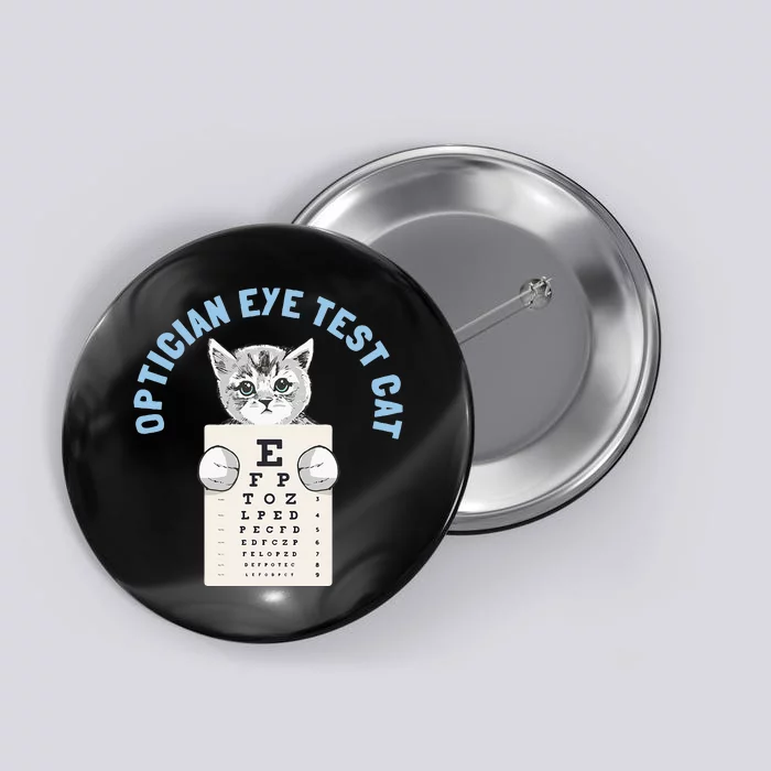 Optician Optometrists Eye Test Cat Lover Button