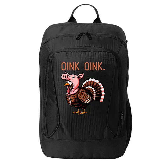 Oink Oink Funny Thanksgiving Turkey In A Pig Disguise City Backpack