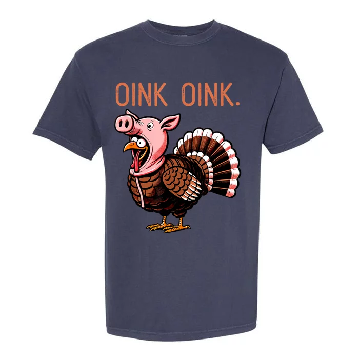 Oink Oink Funny Thanksgiving Turkey In A Pig Disguise Garment-Dyed Heavyweight T-Shirt