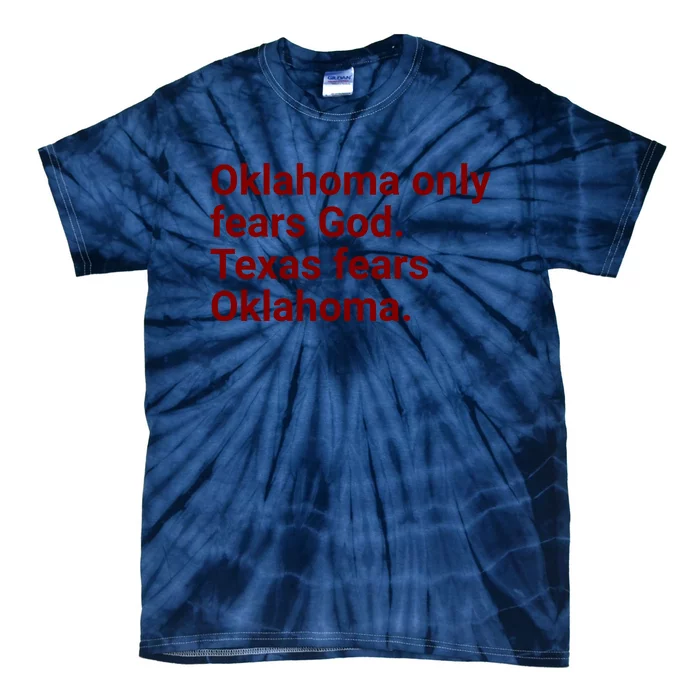 Oklahoma Only Fears God Texas Fears Oklahoma Tie-Dye T-Shirt