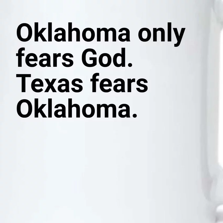 Oklahoma Only Fears God Texas Fears Oklahoma Black Color Changing Mug