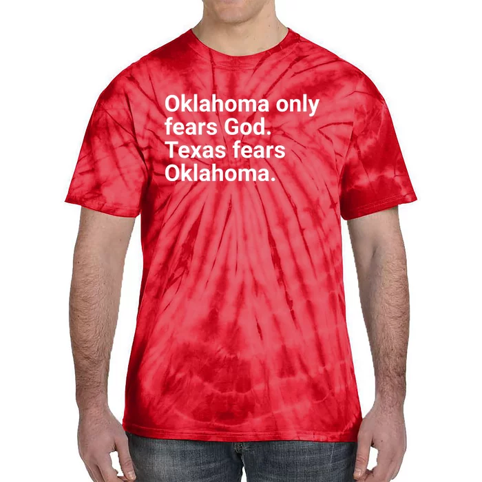 Oklahoma Only Fears God Texas Fears Oklahoma Tie-Dye T-Shirt