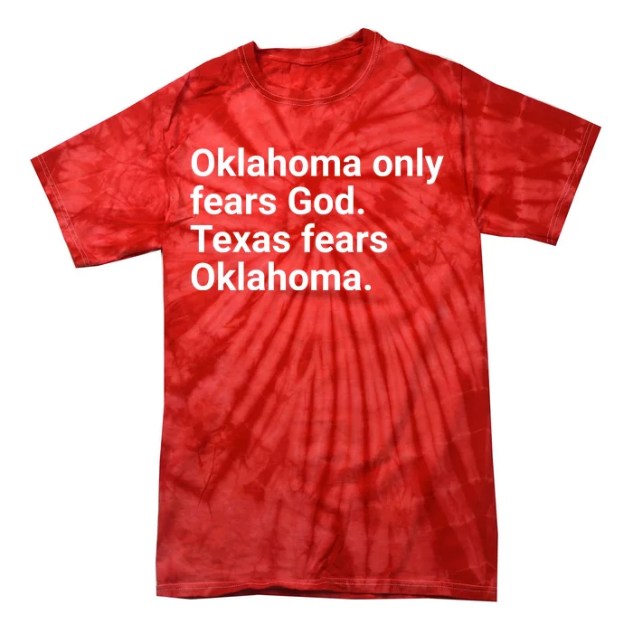 Oklahoma Only Fears God Texas Fears Oklahoma Tie-Dye T-Shirt