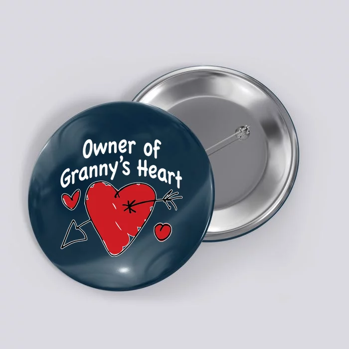 Owner Of Grannys Heart Cute Gift Button