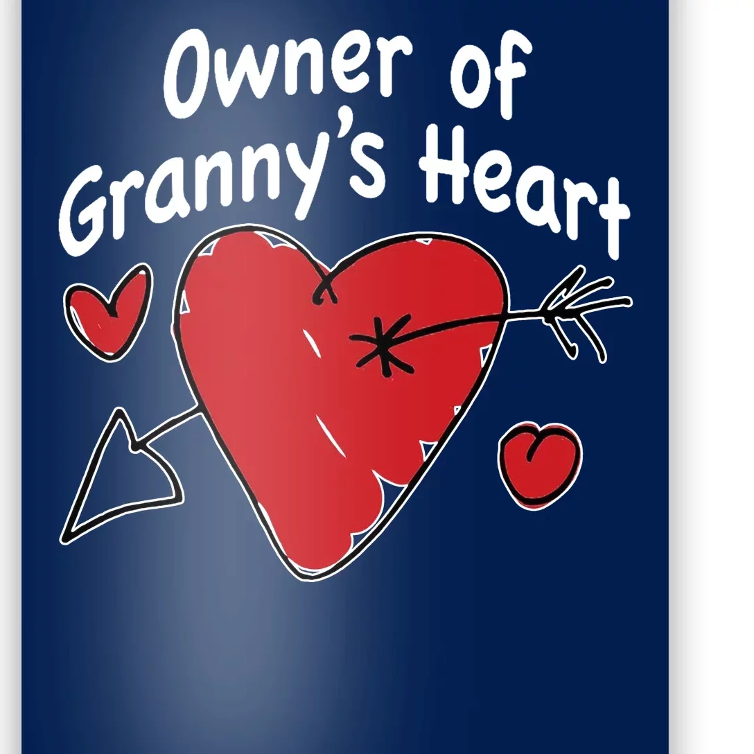 Owner Of Grannys Heart Cute Gift Poster