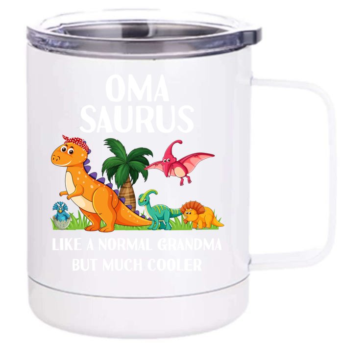 Omasaurus Oma Grandma Saurus Dinosaur Matching Cool Gift Front & Back 12oz Stainless Steel Tumbler Cup