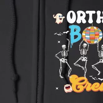 Ortho Orthopedic Halloween Boo Crew Funny Skeleton Dancing Full Zip Hoodie