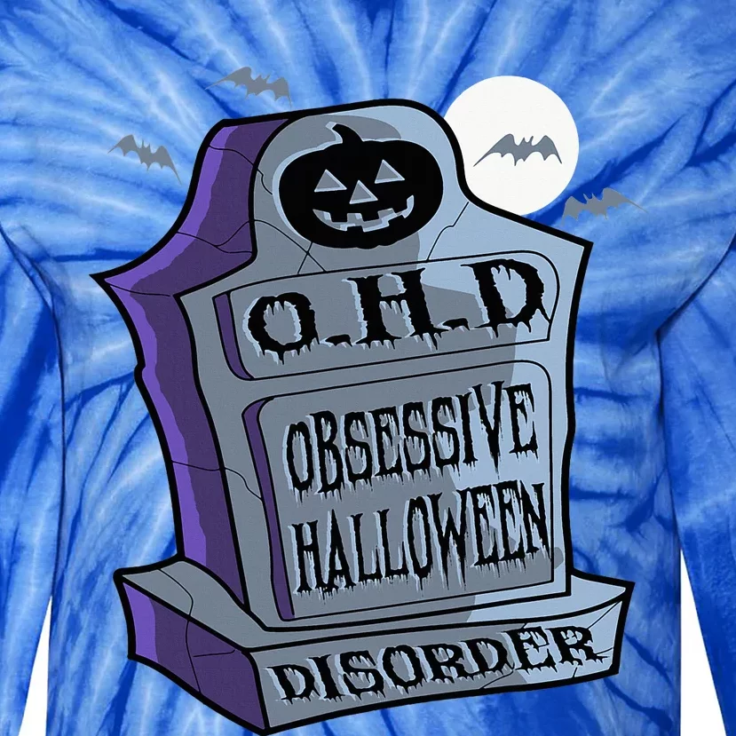 Ohd Obsessive Halloween Disorder Funny Costume Tie-Dye Long Sleeve Shirt