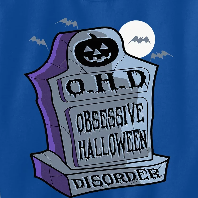 Ohd Obsessive Halloween Disorder Funny Costume Kids Sweatshirt