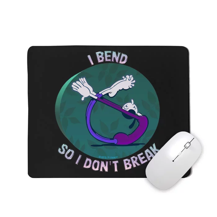 Olive Oyl I BEND SO I DONT BREAK Yoga For Humanity Day Mousepad