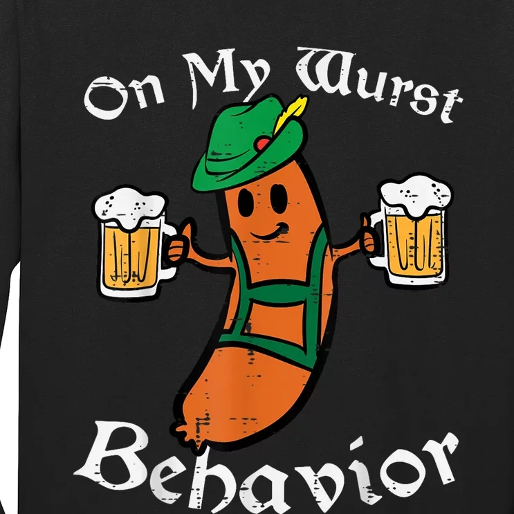 Oktoberfest On My Wurst Behavior Funny German Long Sleeve Shirt