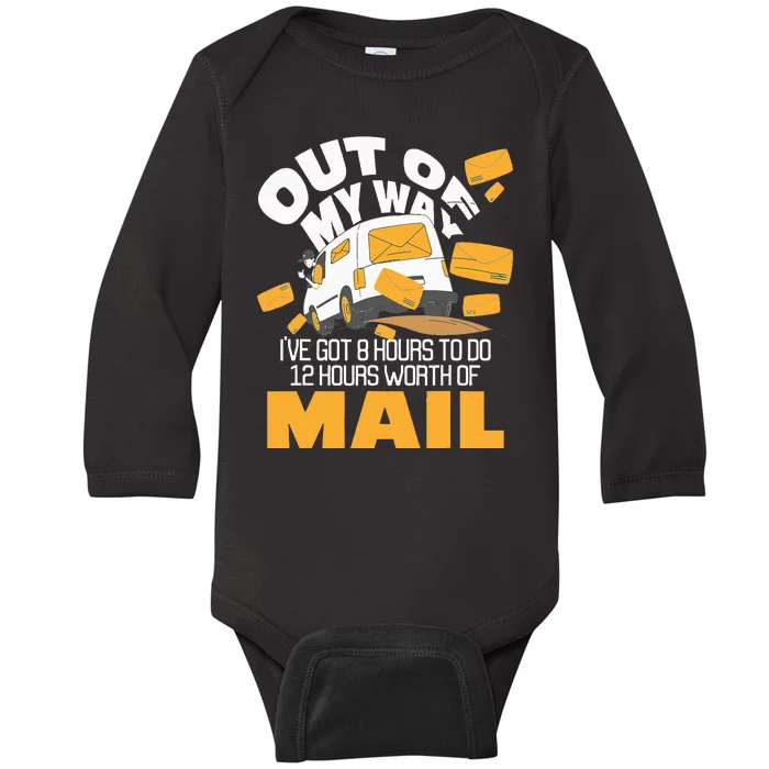 Out Of My Way Postal Worker Mailman Postman Mail Carrier Baby Long Sleeve Bodysuit